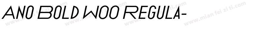 Ano Bold W00 Regula字体转换